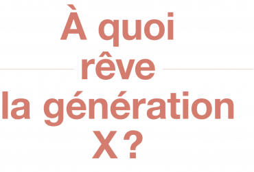 Focus sur la Génération X