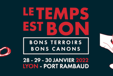 « LE TEMPS EST BON – BONS TERROIRS & BONS CANONS » : un rendez-vous épicurien.