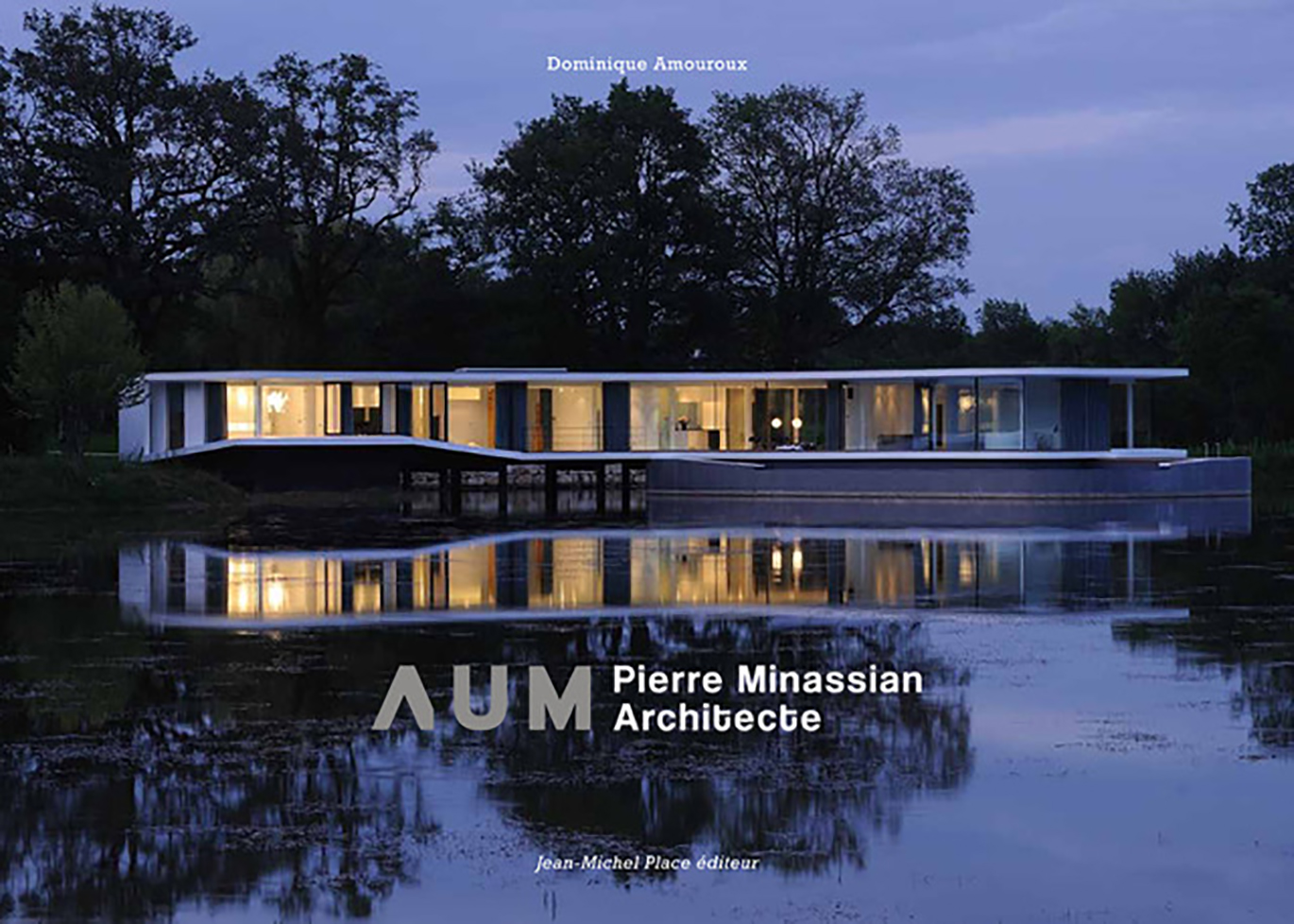 AUM Pierre Minassian : 20 années d’architecture dans un ouvrage