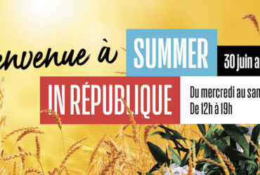 SUMMER IN RÉPUBLIQUE, 3ᵉ édition : “Partez en vacances Place de la République” !