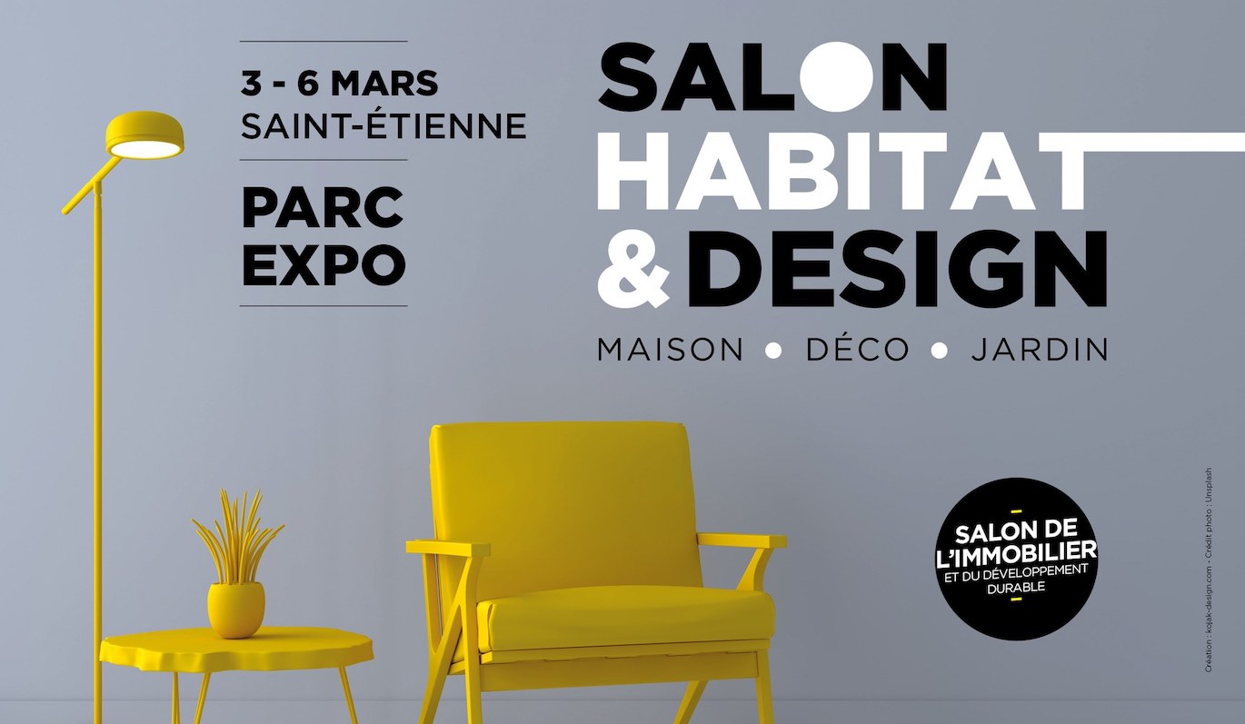 RDV au Salon Habitat & Design de Saint Etienne