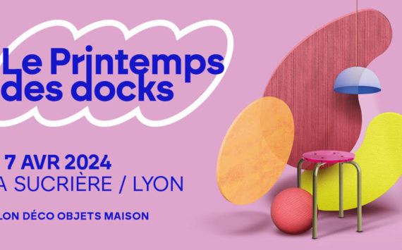 La 9ème édition du Printemps des Docks s’installe les 6 & 7 avril à la Sucrière LYON Confluence. 